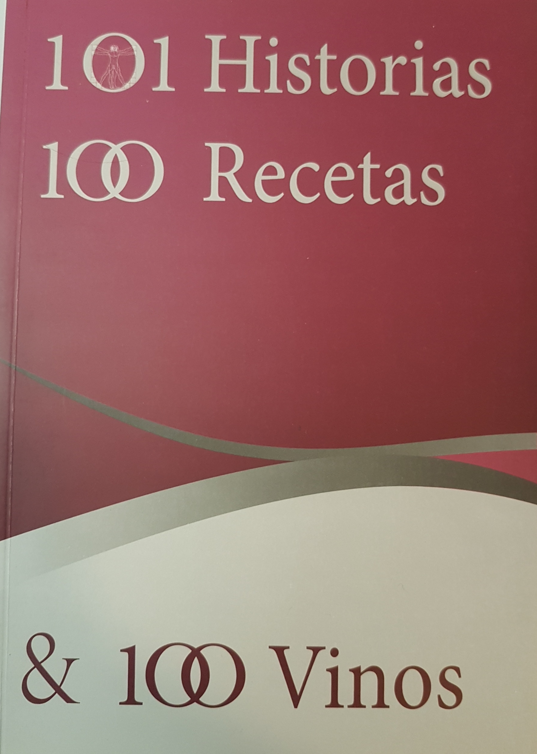 101 Historias 101 Recetas & 100 Vinos (2012)